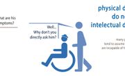 Physical disabilities are not intellectual disabilities